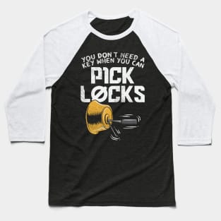 Funny Lock Picker Gift Baseball T-Shirt